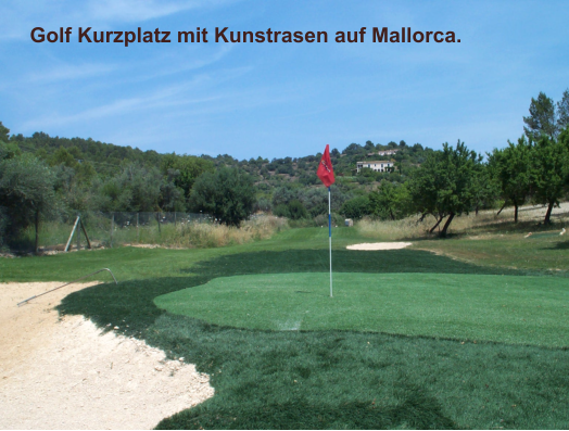 Golf Kurzplatz auf Mallorca mit Kunstrasen gebaut.